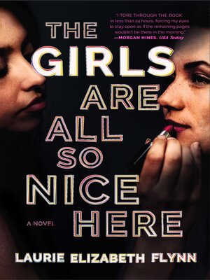 cover image of The Girls Are All So Nice Here